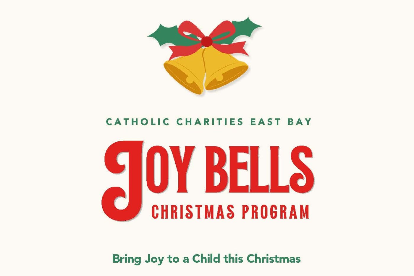 Two golden bells with a red bow and holly. Catholic Charities East Bay Joy Bells Christmas Program: Bring Joy to a Child this Christmas